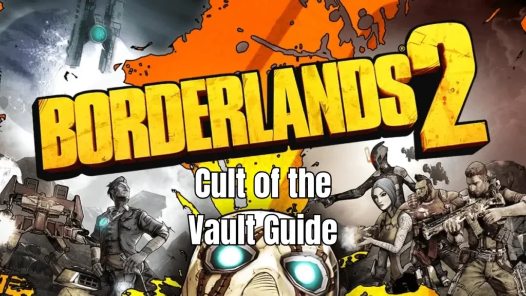 Borderlands 2 Cult of the Vault Guide - Cover