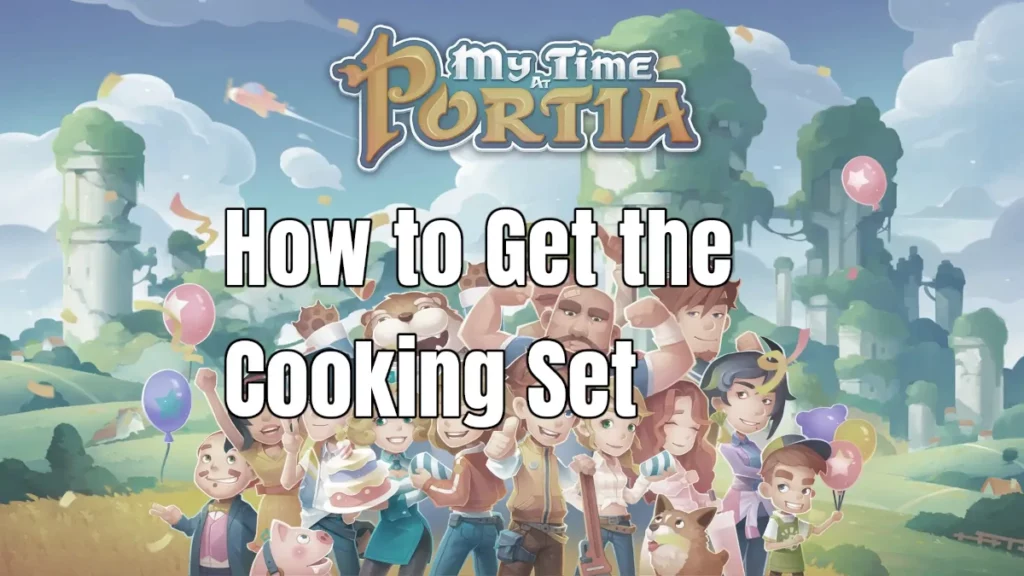 My Time at Portia - Cooking Set Cover